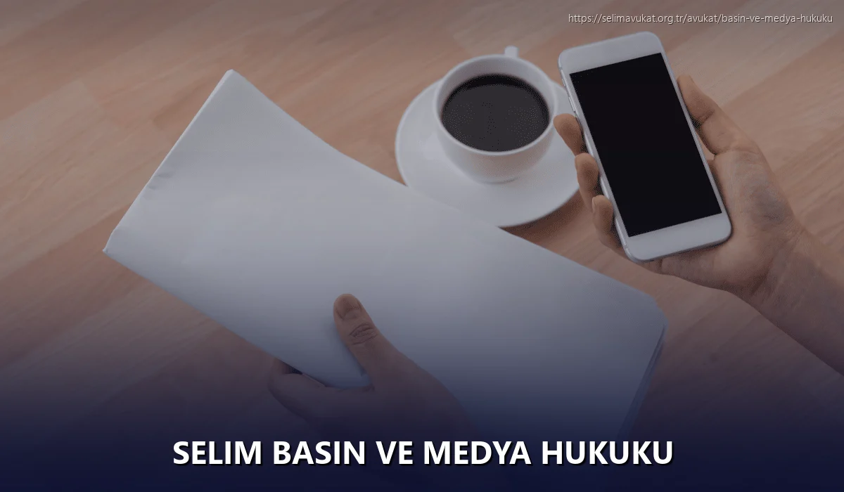 Selim Basın ve Medya Hukuku