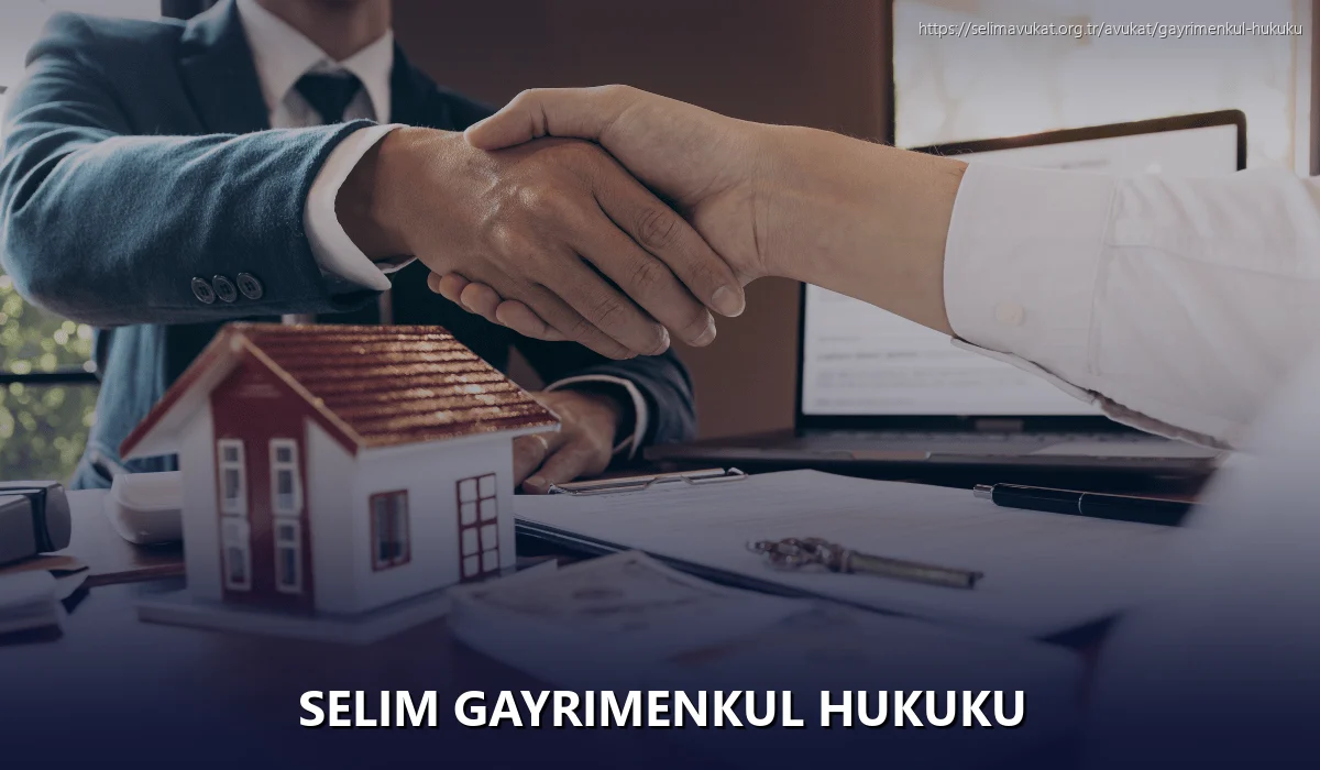 Selim Gayrimenkul Hukuku