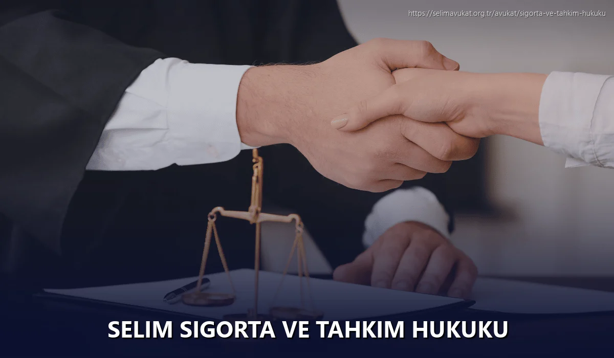 Selim Sigorta ve Tahkim Hukuku