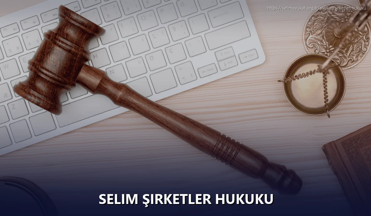 Selim Şirketler Hukuku