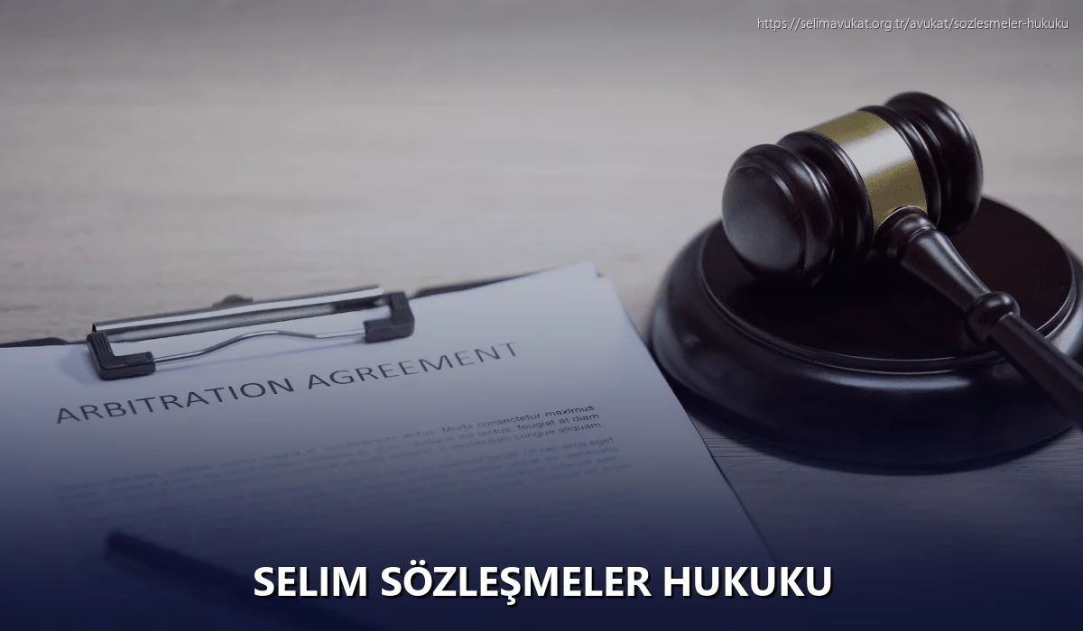 Selim Sözleşmeler Hukuku
